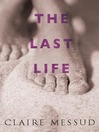 The Last Life (eBook)